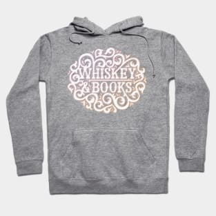 Whiskey and Books Hoodie